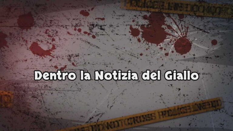 DENTRO LA NOTIZIA DI GIALLO