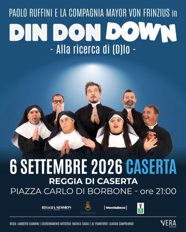 Din Don Down - Reggia di Caserta