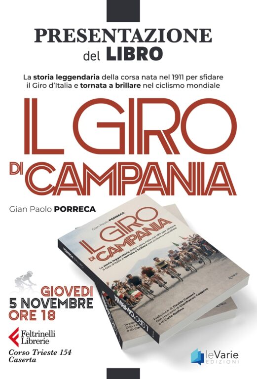 Il Giro di Campania&rdquo; di ciclismo arriva a Caserta. Il libro di Gian Paolo  Porreca sar&agrave; presentato a La Feltrinelli di Corso Trieste gioved&igrave; 5  novembre | Radio Caserta TV